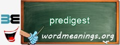 WordMeaning blackboard for predigest